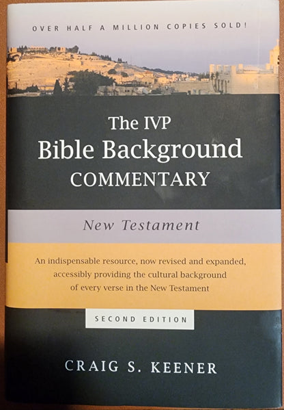 The IVP Bible Background Commentary New Testament  by Craig S Keener
