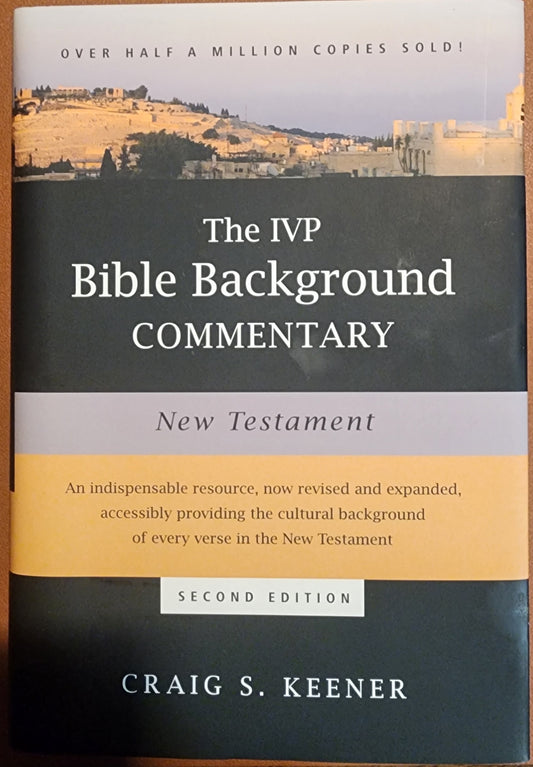The IVP Bible Background Commentary New Testament  by Craig S Keener
